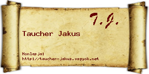 Taucher Jakus névjegykártya